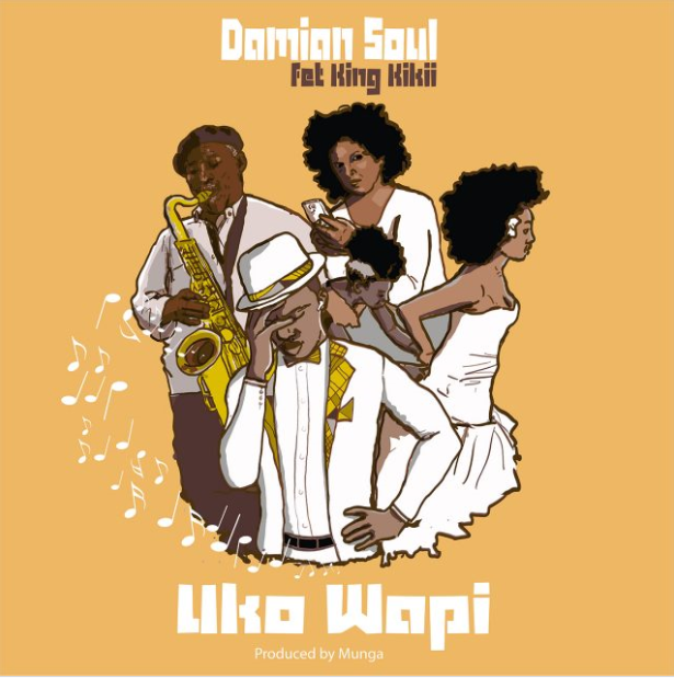 Photo of Damian Soul Ft. King Kikii – Uko wapi (Audio Song)