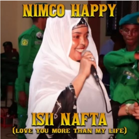 Photo of Nimco Happy – Isii Nafta (Love You More Than My Life)