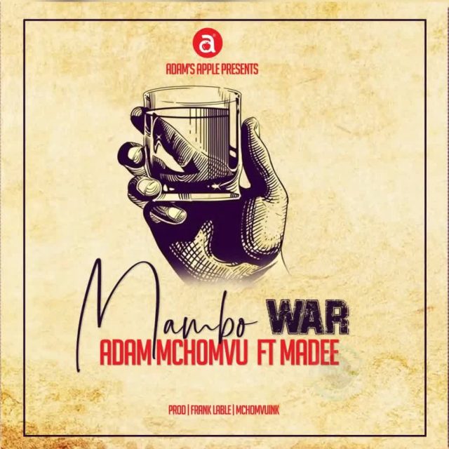 Photo of Adam Mchomvu Ft Madee – Mambo War