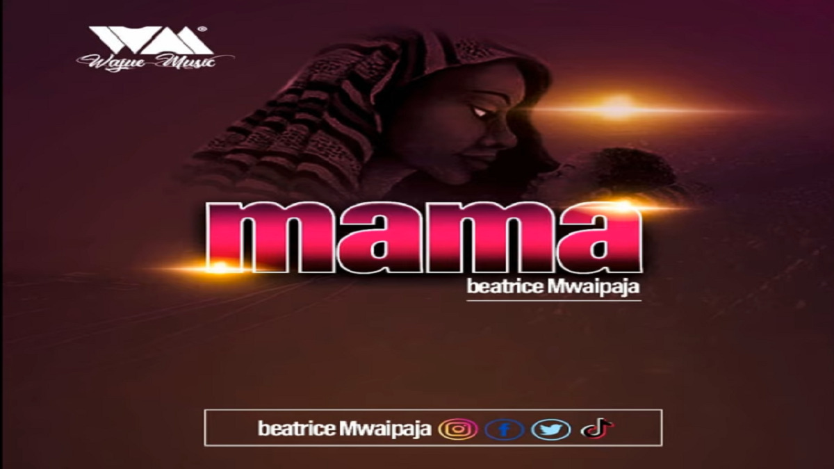 Beatrice Mwaipaja – Mama Mp3 Download
