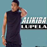 Alikiba – Lupela Mp3 Download