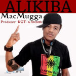 Alikiba – Mac Muga Mp3 Download