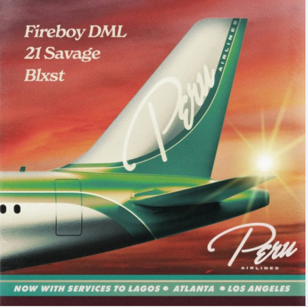 Fireboy DML Ft 21 Savage & Blxst – Peru Remix