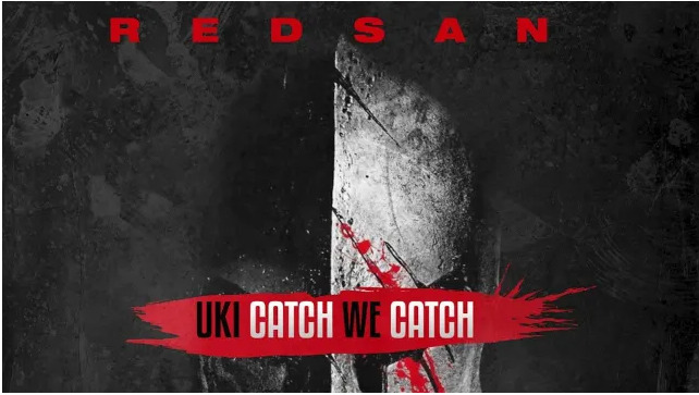Redsan – Uki Catch We Catch