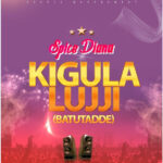 Spice Diana – Baatutadde (Kigula Luggi) Mp3 Download