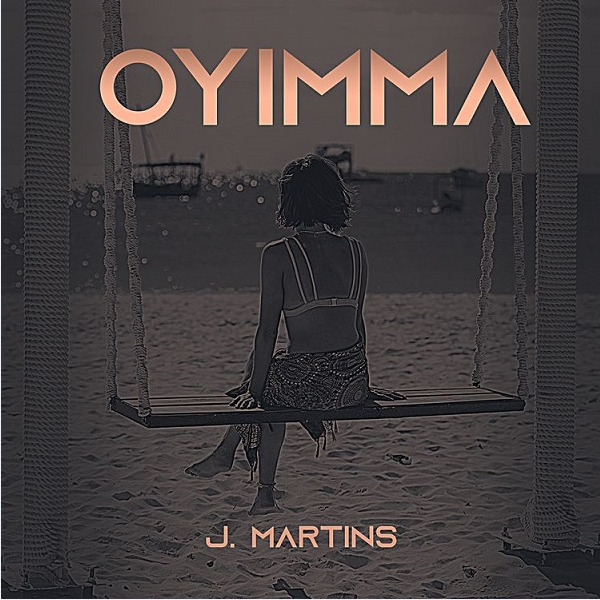 AUDIO J Martins – Oyimma Mp3 Download