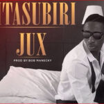 Jux - Nitasubiri Mp3 Download