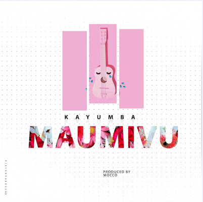 Kayumba – Maumivu Mp3 Download