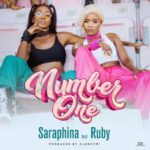 Saraphina Ft Ruby – Number One