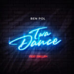 AUDIO Ben Pol Ft Dallah – Twa Dance Mp3 Download