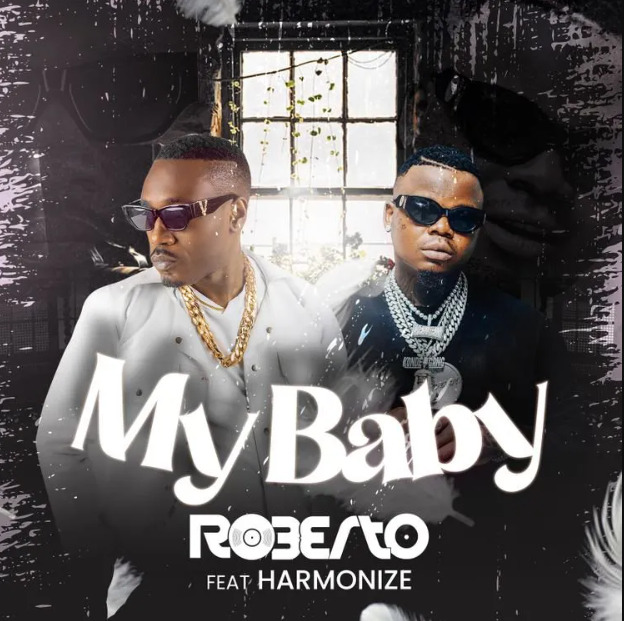 AUDIO Roberto Ft Harmonize – My Baby Mp3 Download