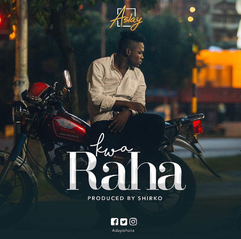 Aslay - Kwa Raha Mp3 Download