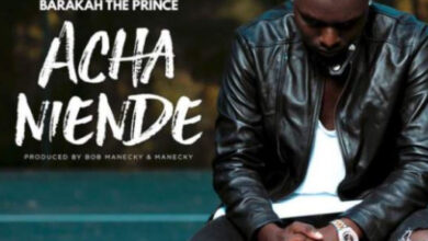 Photo of AUDIO: Barakah Da Prince – Acha Niende Mp3 Download