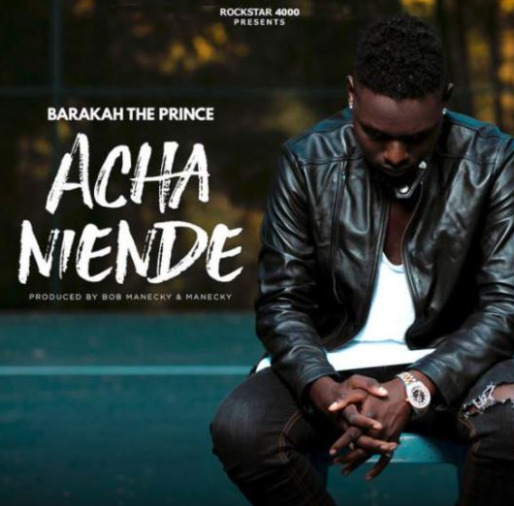 Barakah Da Prince - Acha Niende Mp3 Download