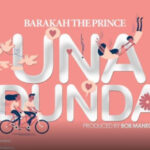 Barakah The Prince - Unadunda Mp3 Download