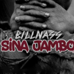 Bill Nass - Sina Jambo Mp3 Download