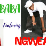 Daz Baba Ft Ngwair - Wife Mp3 Download