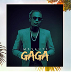 Masauti - Gaga Mp3 Download