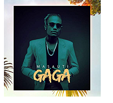 Masauti - Gaga Mp3 Download