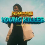 VIDEO Young Killer Msodoki – Ngosha Mp4 Download