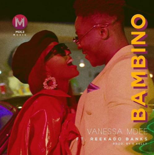 Vanessa Mdee Ft Reekado Banks - Bambino Mp3 Download