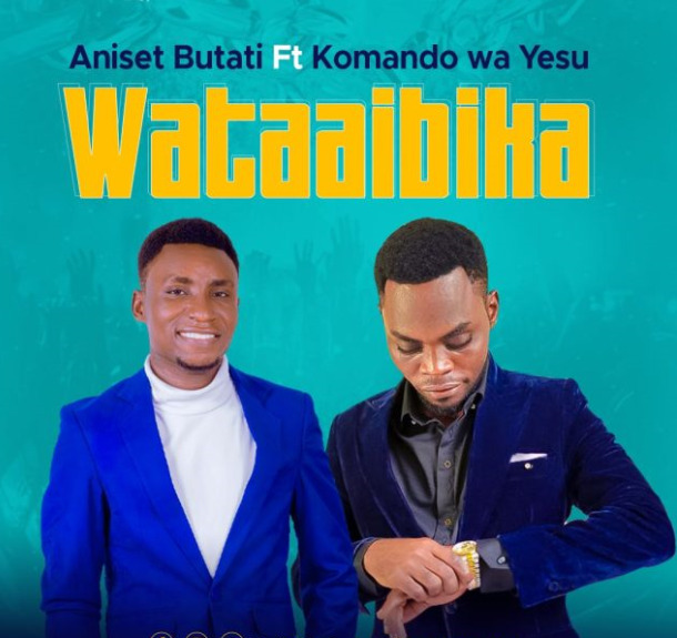 AUDIO Aniset Butati Ft Komando Wa Yesu – Wataaibika Mp3 Download