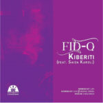 AUDIO Fid Q Ft Saida Karoli – Kiberiti Mp3 Download