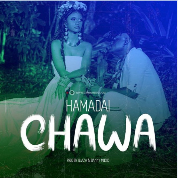 AUDIO Hamadai – Chawa Mp3 Download
