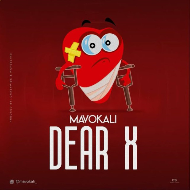 AUDIO Mavokali – Dear X  Mp3 Download