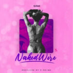 AUDIO Simi – Naked Wire Download Mp3