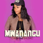 Christina Shusho - Mwanangu Mp3 Download