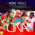 Mimi Mars Ft Marioo & Young Lunya - Una Download
