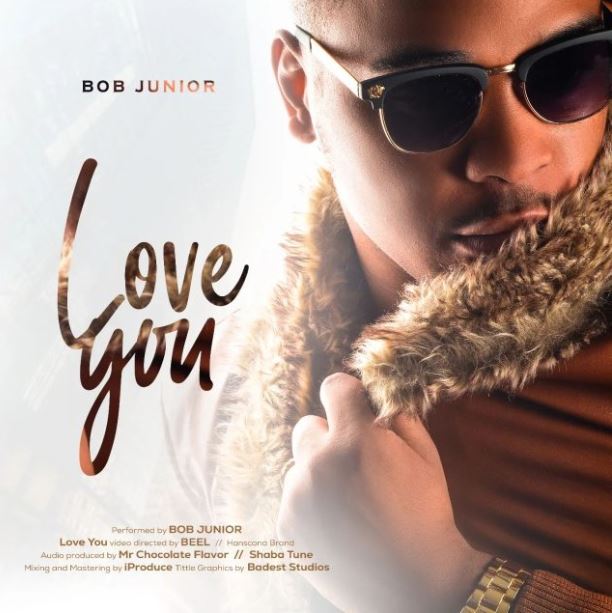 AUDIO Bob Junior – Love You Mp3 Download
