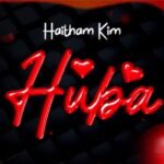 AUDIO Haitham Kim – Huba Mp3 Download