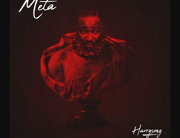 AUDIO Harrysong – Meta Mp3 Download