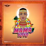 AUDIO Mac Voice – Mama Yoyo Mp3 Download