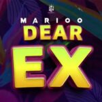 AUDIO Marioo – Dear Ex Mp3 Download