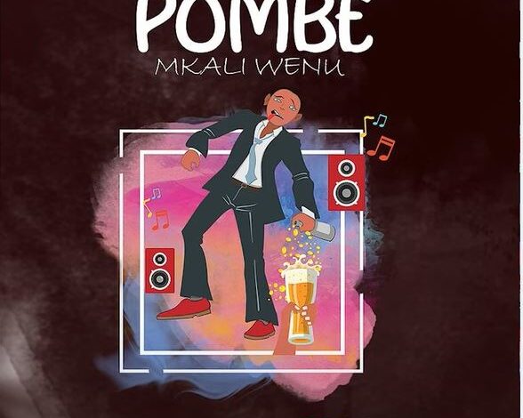 AUDIO Mkali Wenu – Pombe Mp3 Download