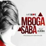 AUDIO Mr Blue Ft Alikiba – Mboga saba Mp3 Download