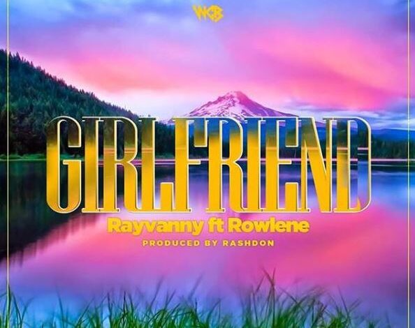 AUDIO Rayvanny Ft Rowlene – Girlfriend Mp3 Download