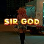 VIDEO Baddest 47 – Sir God Mp4 Download