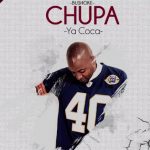 AUDIO Bushoke - Chupa Ya Coca Mp3 Download
