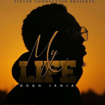 AUDIO Dogo Janja - My Life Mp3 Download