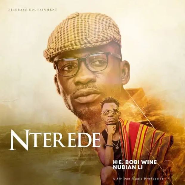 Bobi Wine Ft Nubian Li – Nteredde