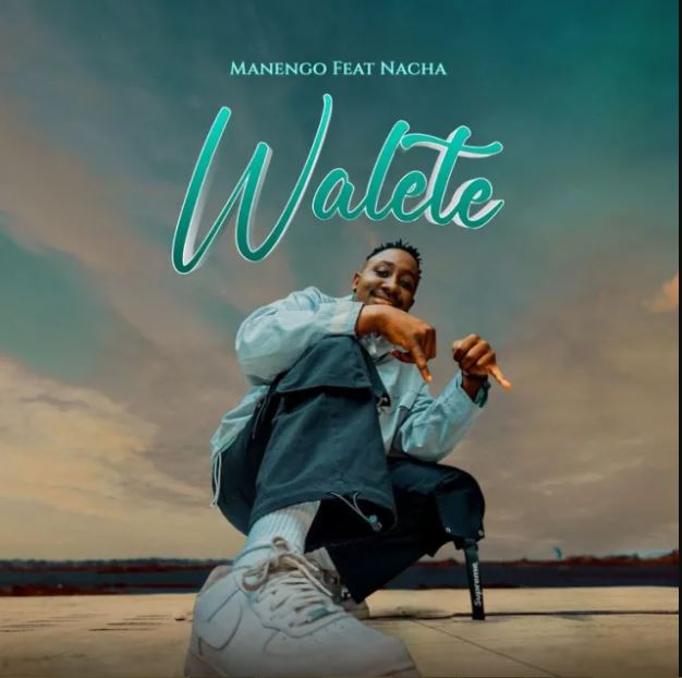 Manengo Ft Nacha – Walete