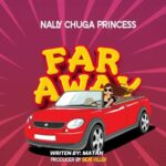 Nally Chuga – Far Away