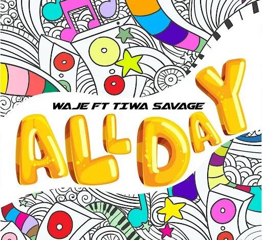 Waje Ft Tiwa Savage – All Day