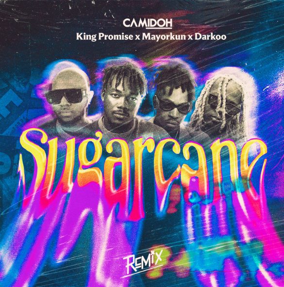 AUDIO Darkoo Ft Camidoh , King Promise & Mayorkun - Sugarcane (Remix) Mp3 Download