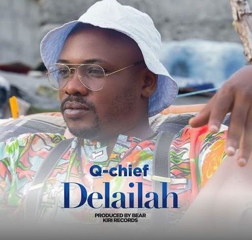 AUDIO Q Chief - Delailah Mp3 Download