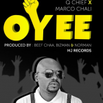 AUDIO Q Chief Ft Marco Chali - Oyee Mp3 Download